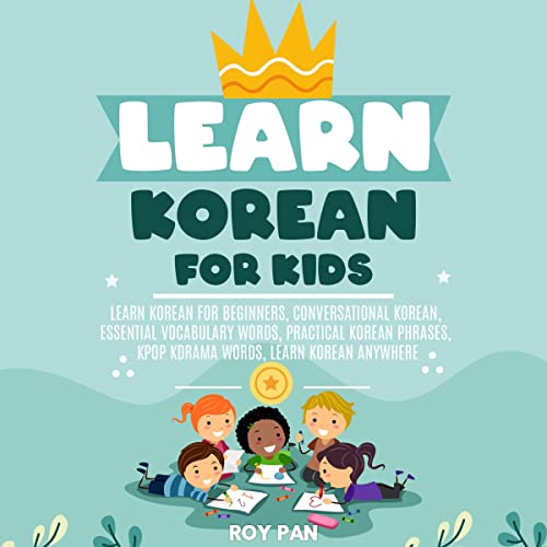 Learn Korean for Kids by Roy Pan
