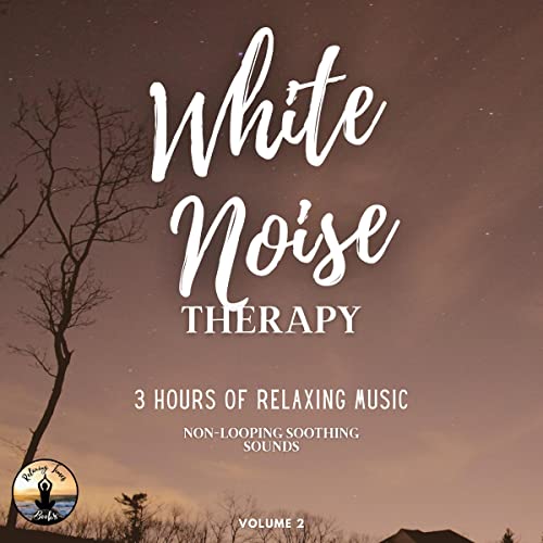 White Noise Therapy: Three Hours of Relaxing Music by Relaxing Times Books