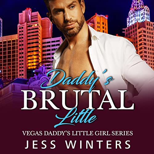 Daddy's Brutal Little