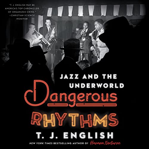 Dangerous Rhythms by T. J. English