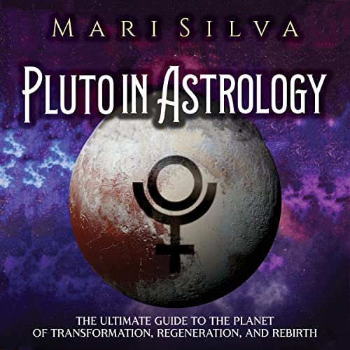 Pluto in Astrology by Mari Silva