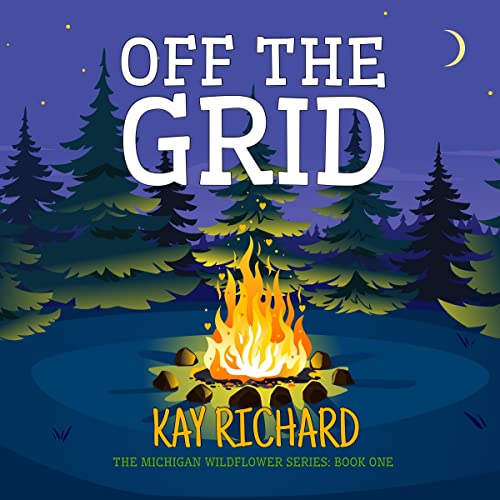 Off the Grid by Kay Richard