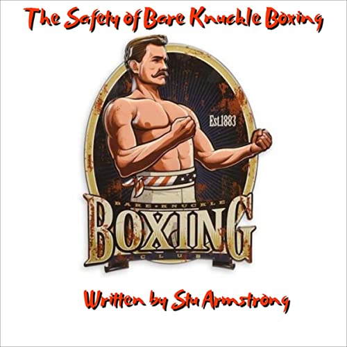 The Safety of Bare Knuckle Boxing