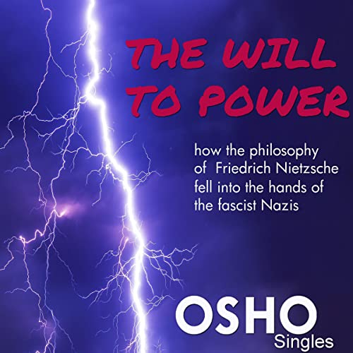 The Will to Power by Osho