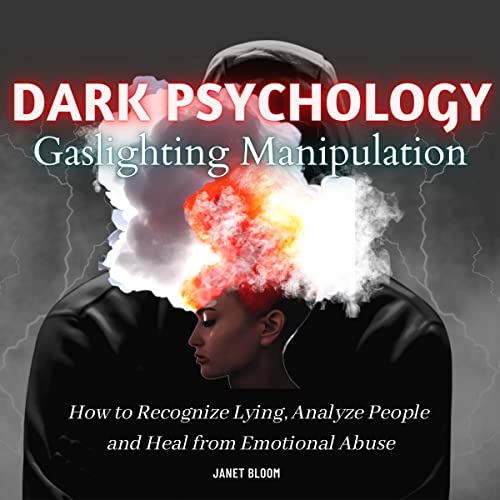 Dark Psychology and Gaslighting Manipulation