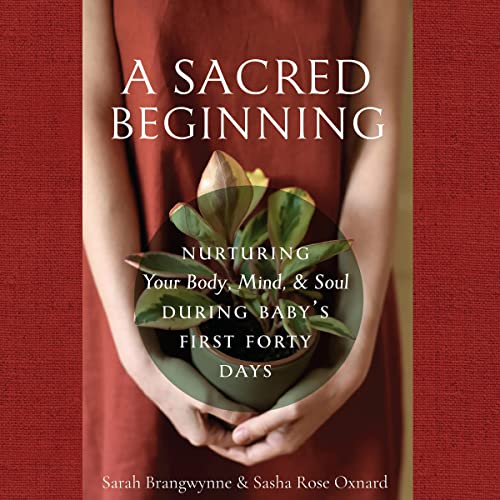 A Sacred Beginning by Sarah Brangwynne