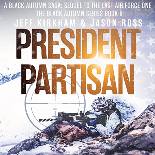 President Partisan by Jeff Kirkham