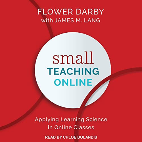 Small Teaching Online by Flower Darby