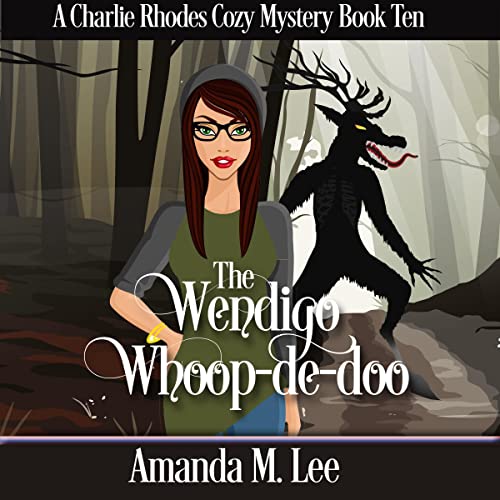 The Wendigo Whoop-De-Doo by Amanda M. Lee