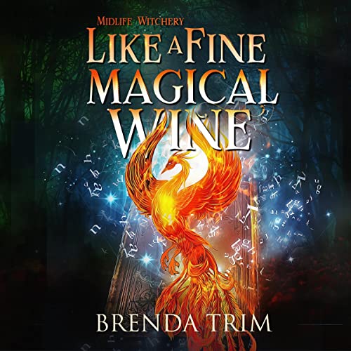 Like a Fine Magical Wine: Paranormal Women's Fiction