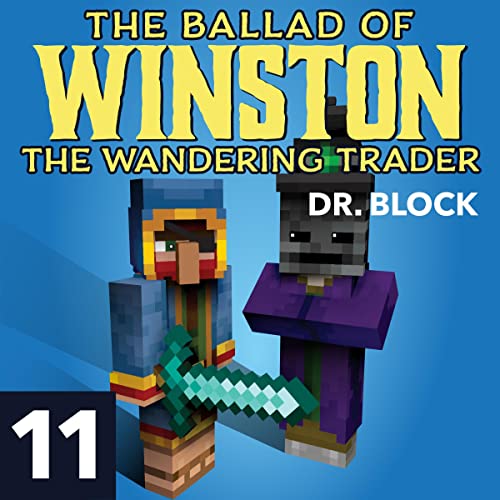 The Ballad of Winston the Wandering Trader, Book 11