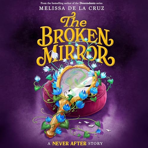 Never After: The Broken Mirror