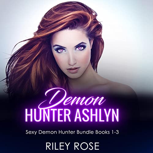 Demon Hunter Ashlyn by Riley Rose
