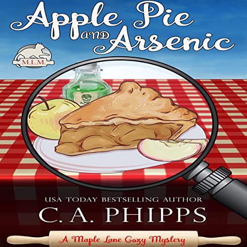 Apple Pie and Arsenic by C.A. Phipps