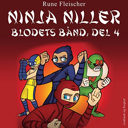 Ninja Niller - Blodets Bånd: Del 4