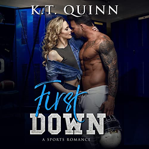 First Down by K.T. Quinn