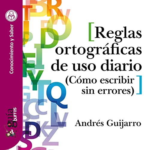 GuíaBurros: Reglas ortográficas