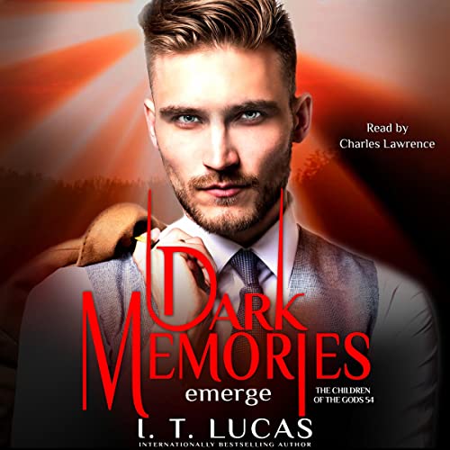 Dark Memories Emerge by I. T. Lucas