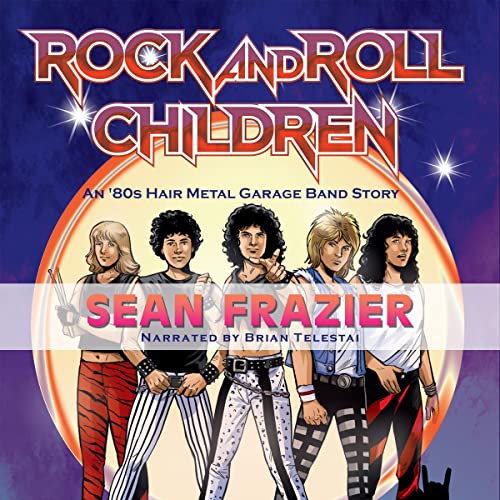 Rock and Roll Children by Sean Frazier
