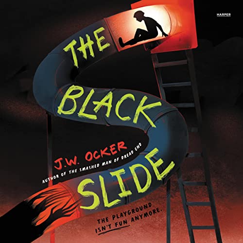 The Black Slide by J.W. Ocker