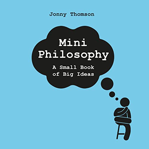 Mini Philosophy by Jonny Thomson
