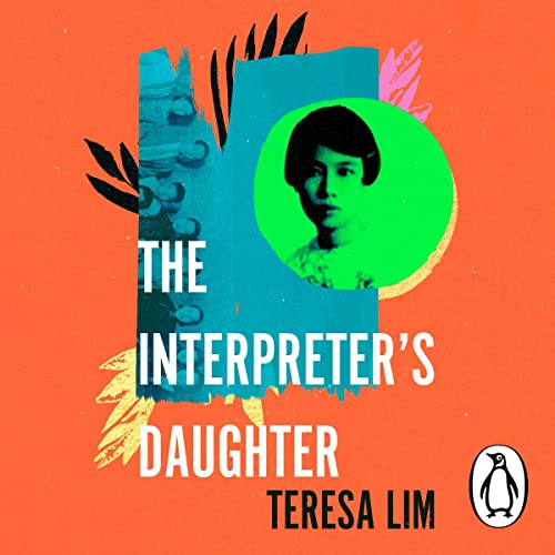 The Interpreter's Daughter by Teresa Lim