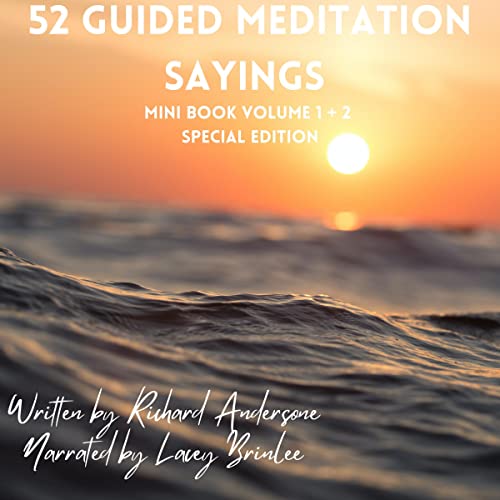 52 Guided Meditation Sayings by Richard Andersone