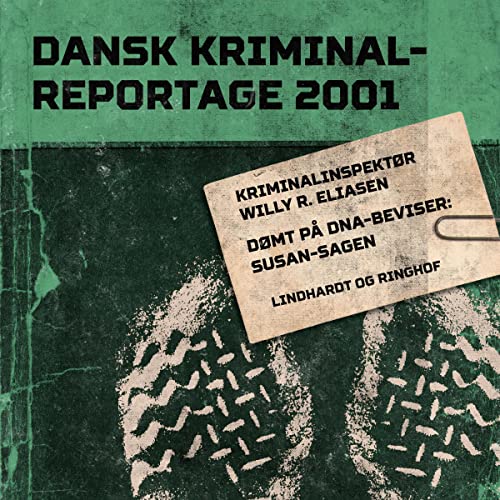 Dømt på DNA-beviser: Susan-sagen