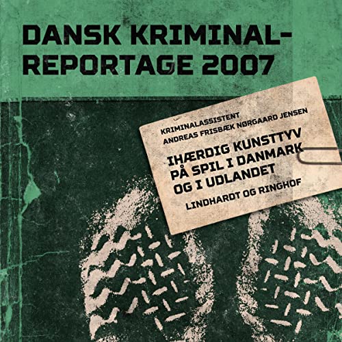 Ihærdig kunsttyv på spil i Danmark og i udlandet