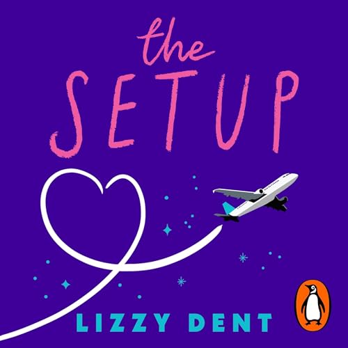 The Setup by Lizzy Dent