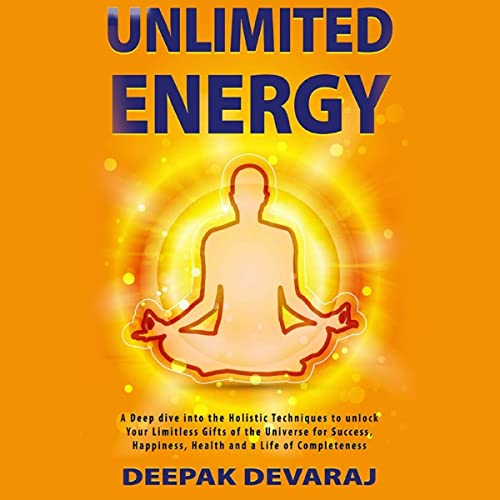 Unlimited Energy by Deepak Devaraj