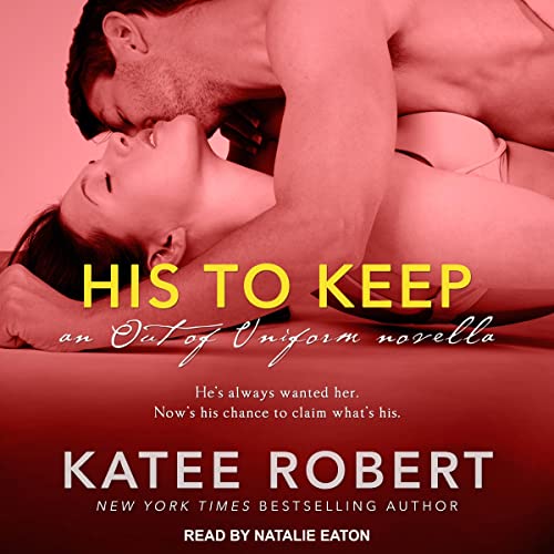 His to Keep by Katee Robert
