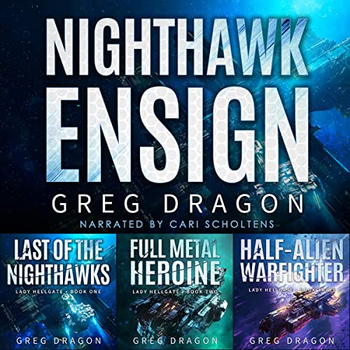 Nighthawk Ensign: Lady Hellgate Books 1-3