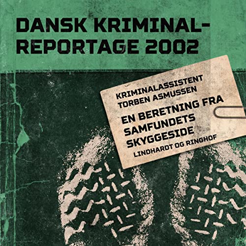 En beretning fra samfundets skyggeside