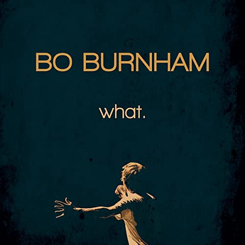 Bo Burnham: What