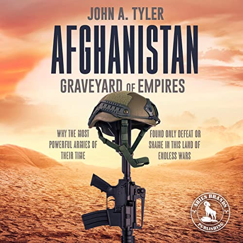 Afghanistan: Graveyard of Empires