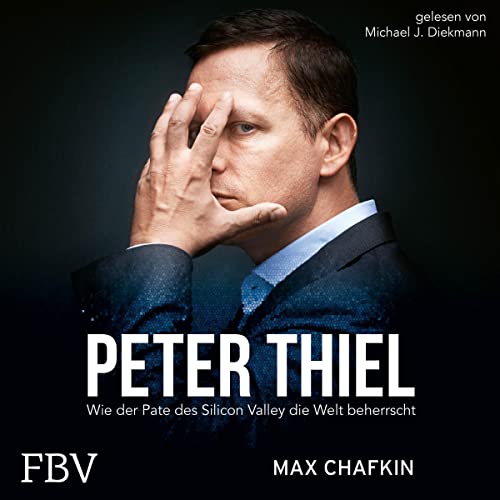 Peter Thiel - Facebook, PayPal, Palantir