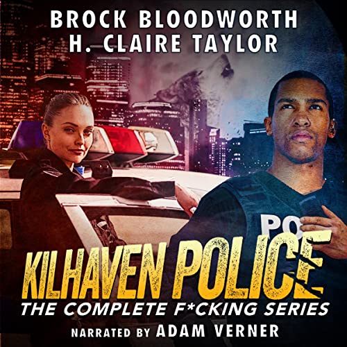 Kilhaven Police: The Complete Series by Brock Bloodworth