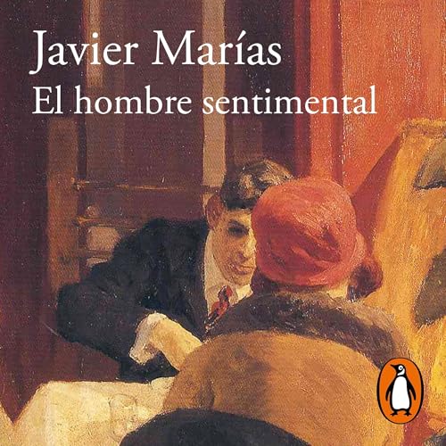 El hombre sentimental [The Sentimental Man]