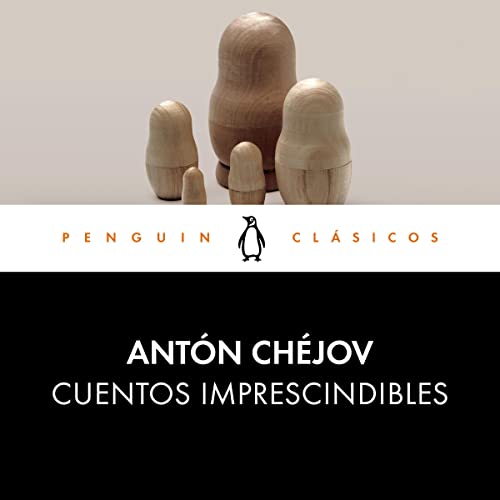 Cuentos imprescindibles [Essential Stories] by Anton Chéjov