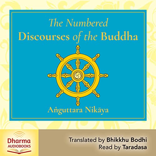The Numbered Discourses by Bhikkhu Sujato
