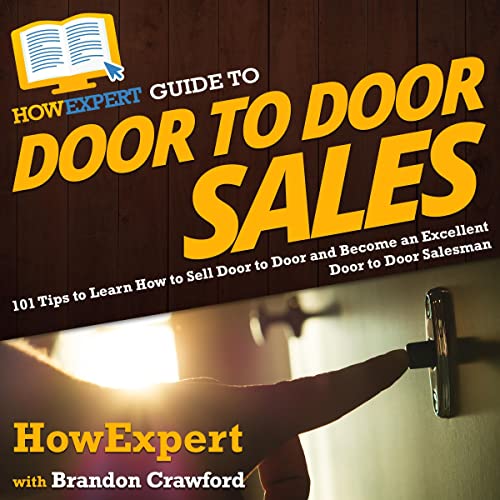 HowExpert Guide to Door to Door Sales