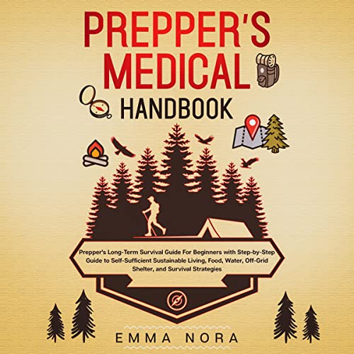 Prepper’s Medical Handbook