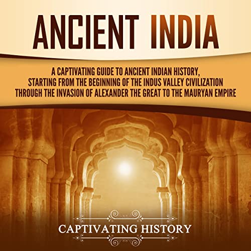 Ancient India by Captivating History