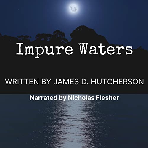 Impure Waters by James D. Hutcherson