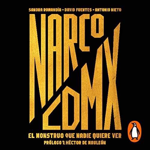 Narco CDMX [Narco Mxcity] by Sandra Romandía