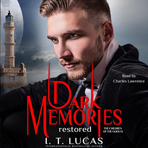 Dark Memories Restored by I. T. Lucas