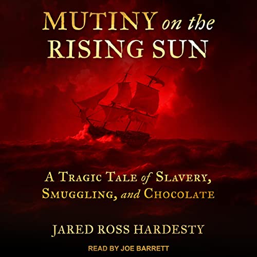 Mutiny on the Rising Sun by Jared Ross Hardesty