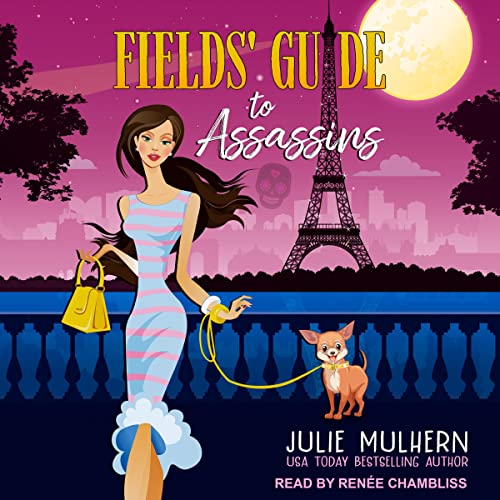 Fields' Guide to Assassins by Julie Mulhern