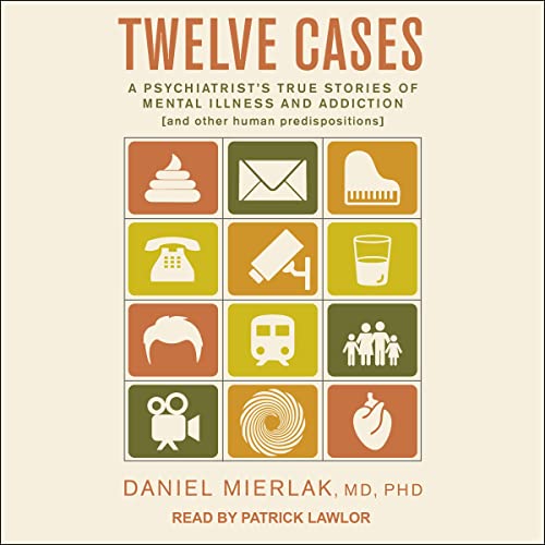 Twelve Cases by Daniel Mierlak MD PhD